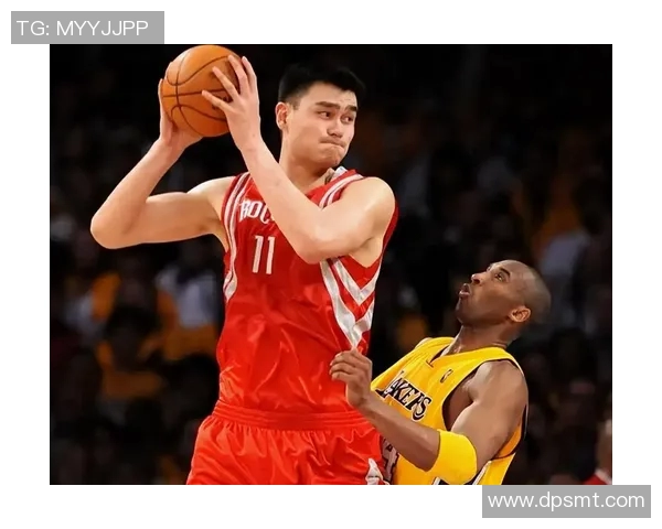 范甘迪与姚明携手共进努力拼搏铸就篮球传奇之路